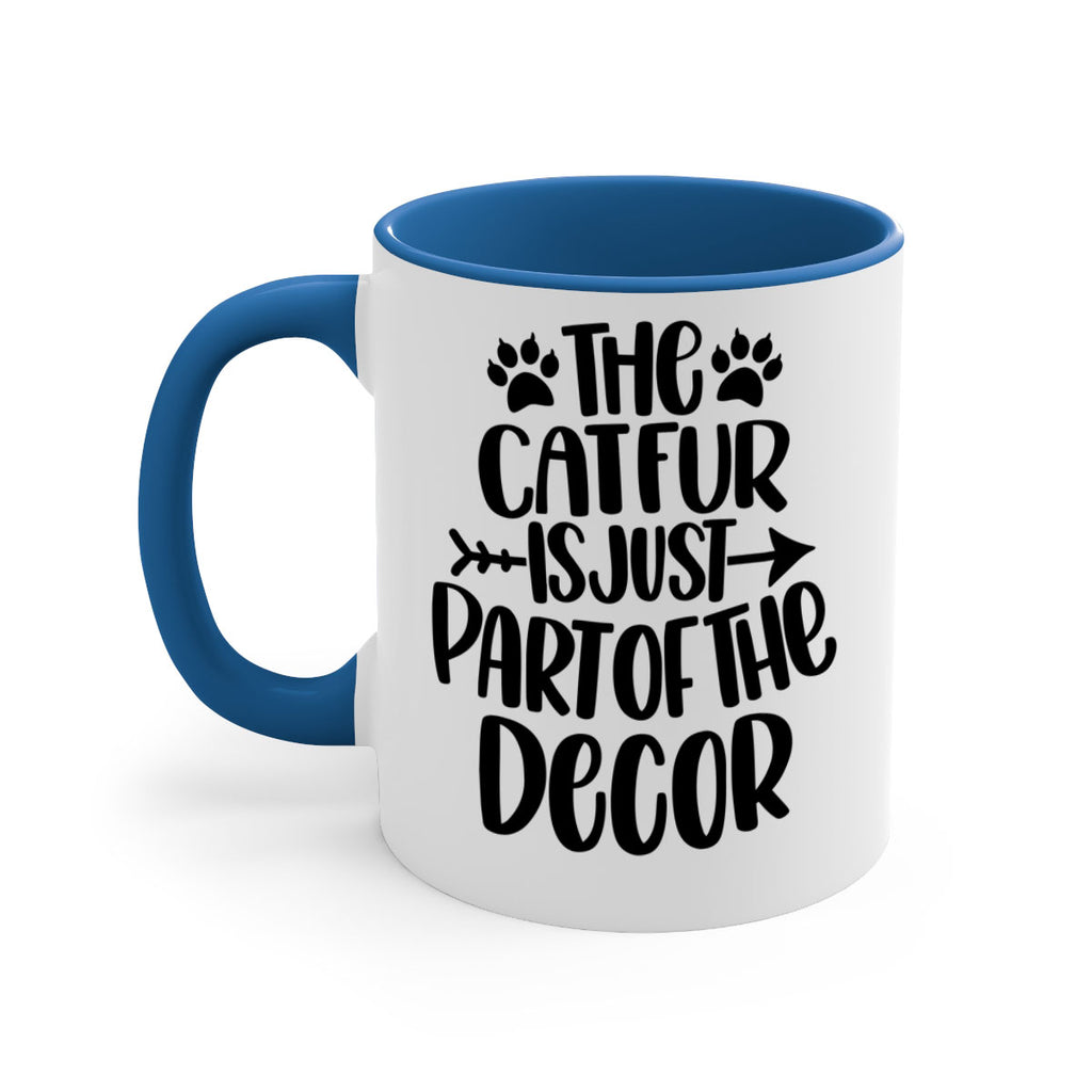 The Cat fur Is Just Part of Style 106#- cat-Mug / Coffee Cup