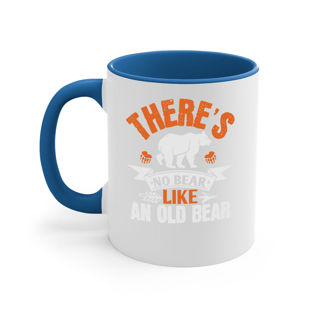 There’s no bear like an old bearr 33#- bear-Mug / Coffee Cup