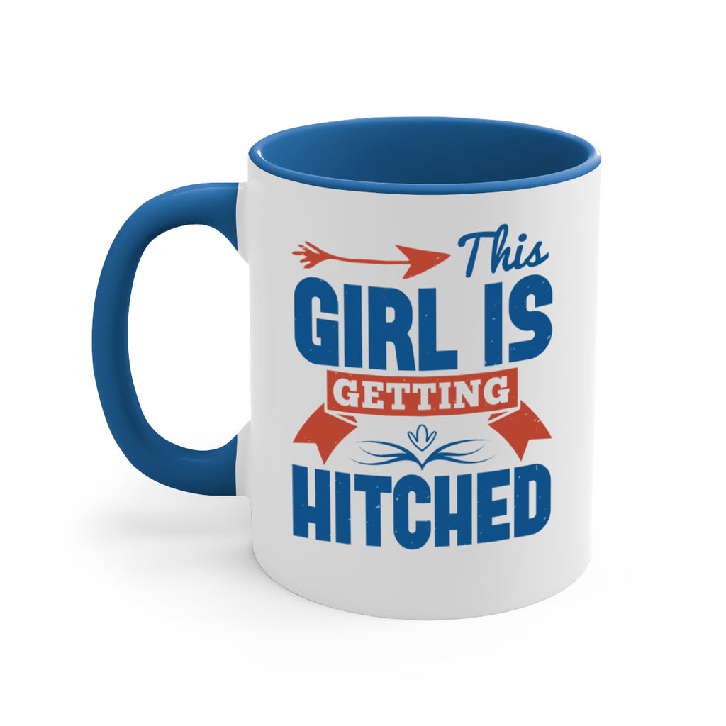 This girl is getting hitched 16#- bride-Mug / Coffee Cup