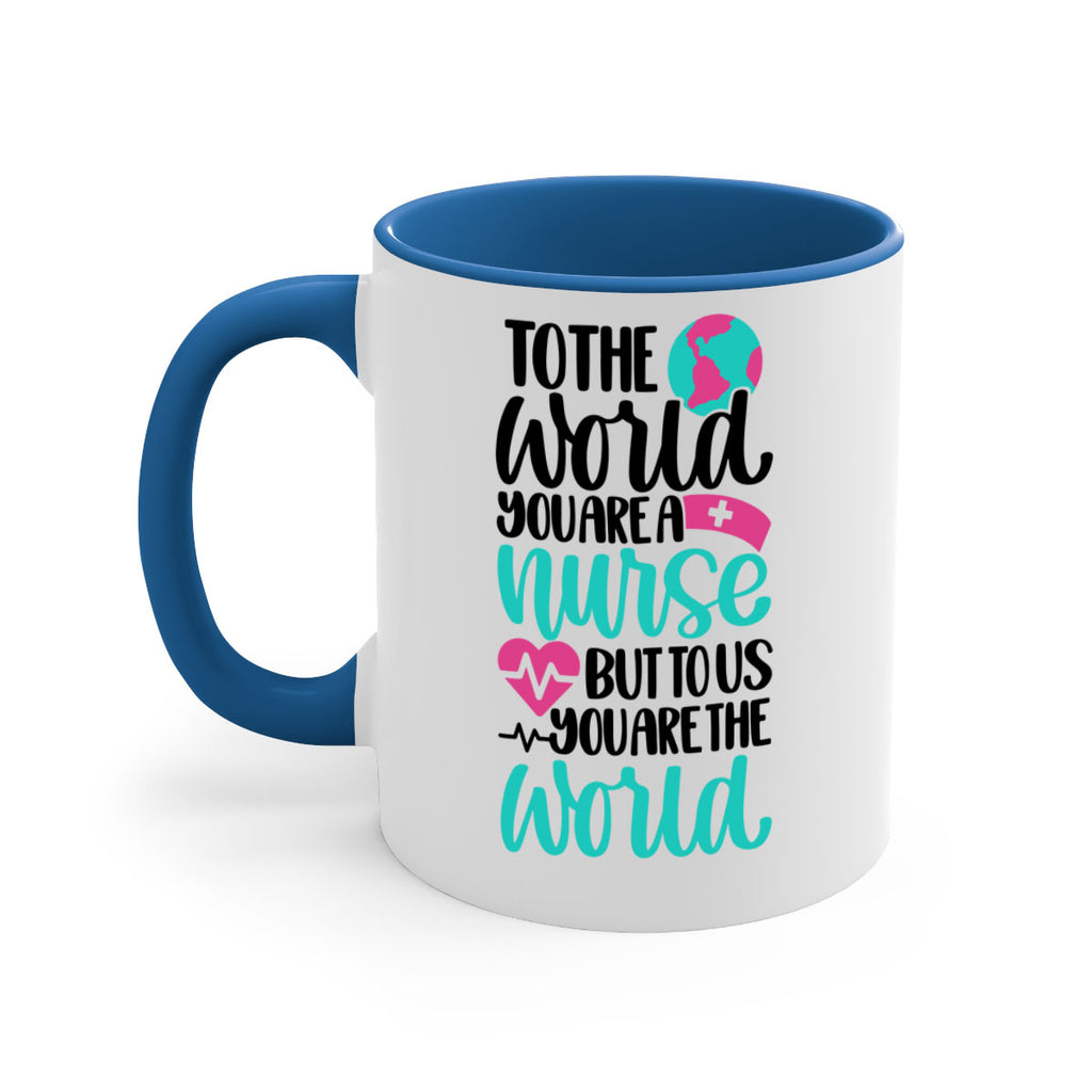 To The World You Style Style 16#- nurse-Mug / Coffee Cup