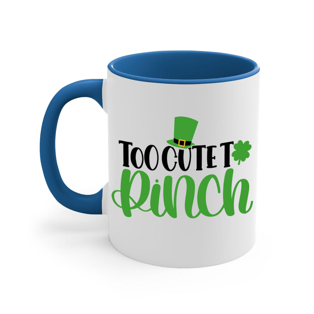Too Cute To Pinch Style 21#- St Patricks Day-Mug / Coffee Cup
