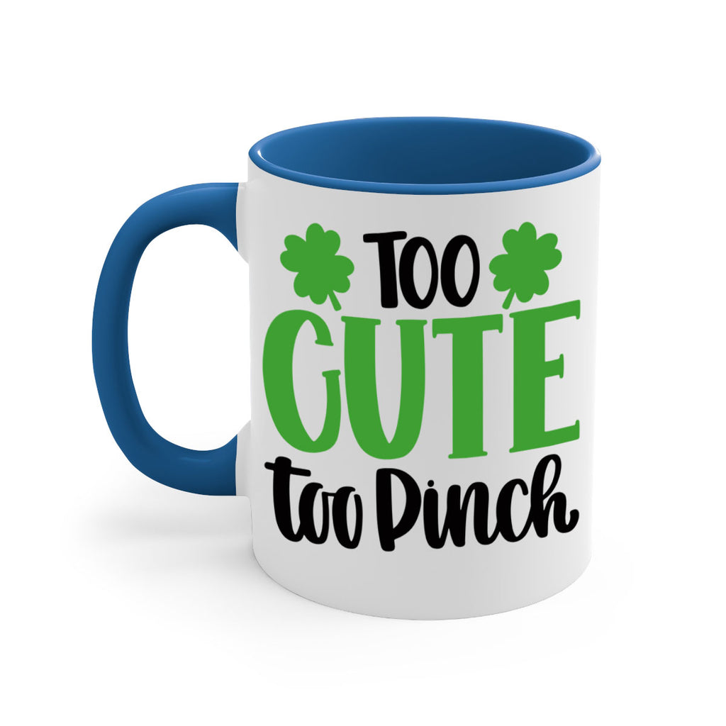 Too Cute Too Pinch Style 20#- St Patricks Day-Mug / Coffee Cup