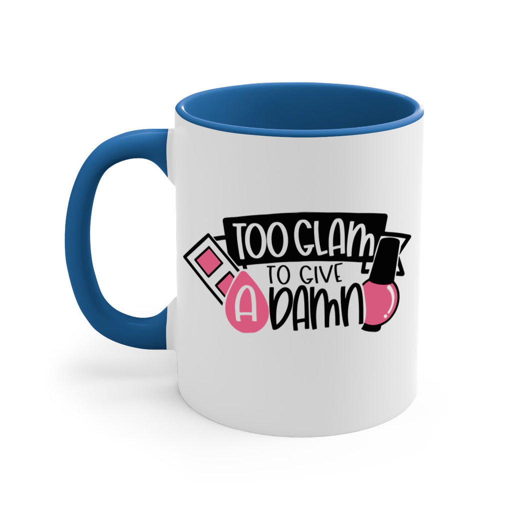 Too Glam To Give A Damn Style 10#- makeup-Mug / Coffee Cup