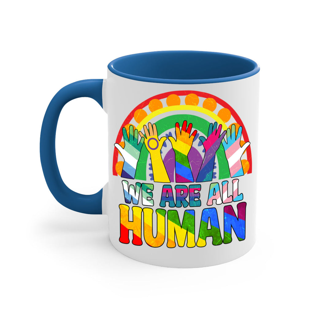 We Are All Human Pride Ally Rainbow Lgbt 25#- lgbt-Mug / Coffee Cup