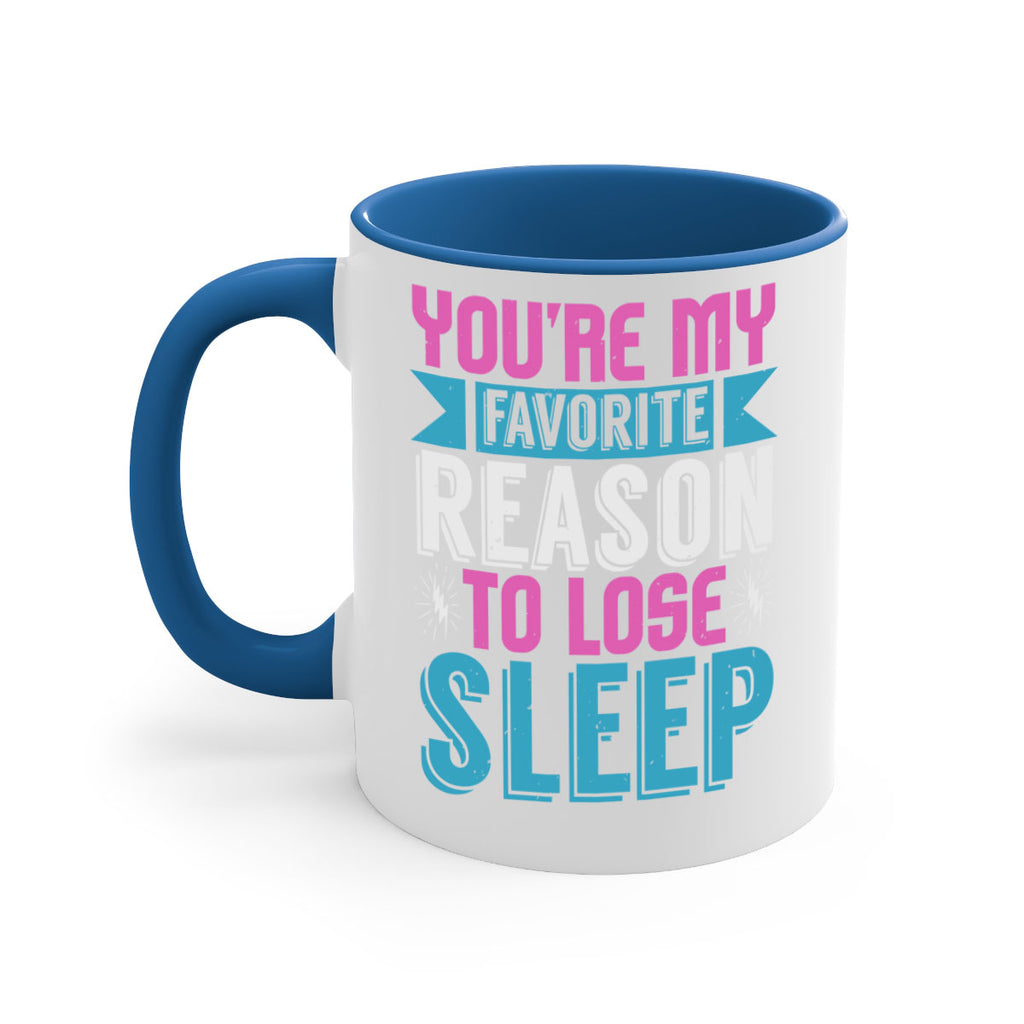 Youre my favorite season to lose sleep Style 156#- baby2-Mug / Coffee Cup