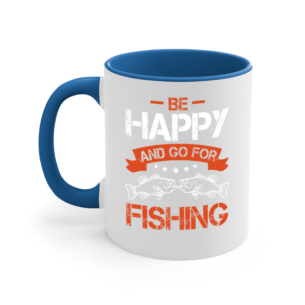 be happy and go for fishing 278#- fishing-Mug / Coffee Cup
