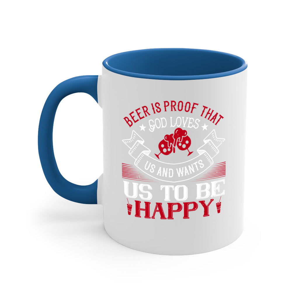 beer is proof that god loves us and wants us to be happy 34#- drinking-Mug / Coffee Cup