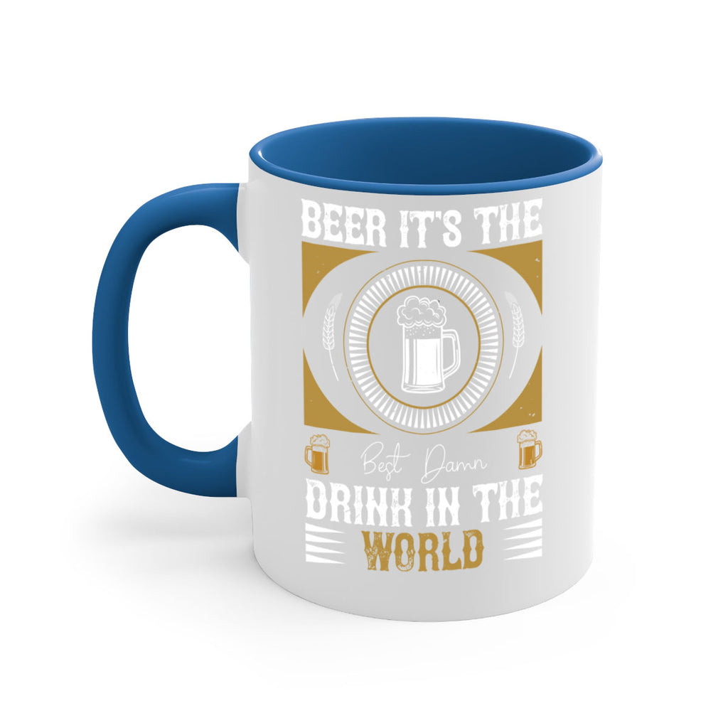 beer its the best damn drink in the world 102#- beer-Mug / Coffee Cup