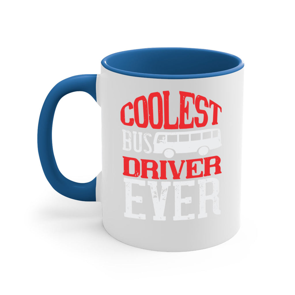 coolest bus driver ever Style 38#- bus driver-Mug / Coffee Cup