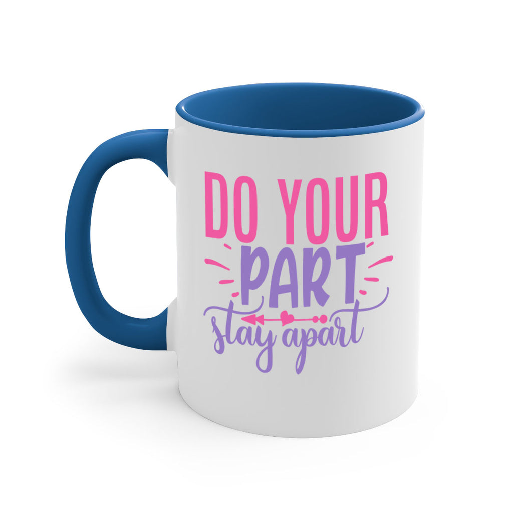 do your part stay apart Style 52#- corona virus-Mug / Coffee Cup