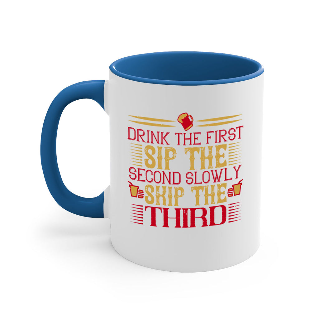 drink the first sip the second slowly skip the third 55#- drinking-Mug / Coffee Cup
