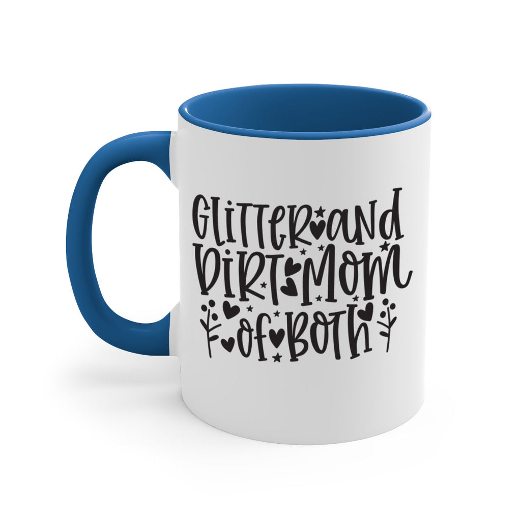glitter and dirt mom of both 408#- mom-Mug / Coffee Cup