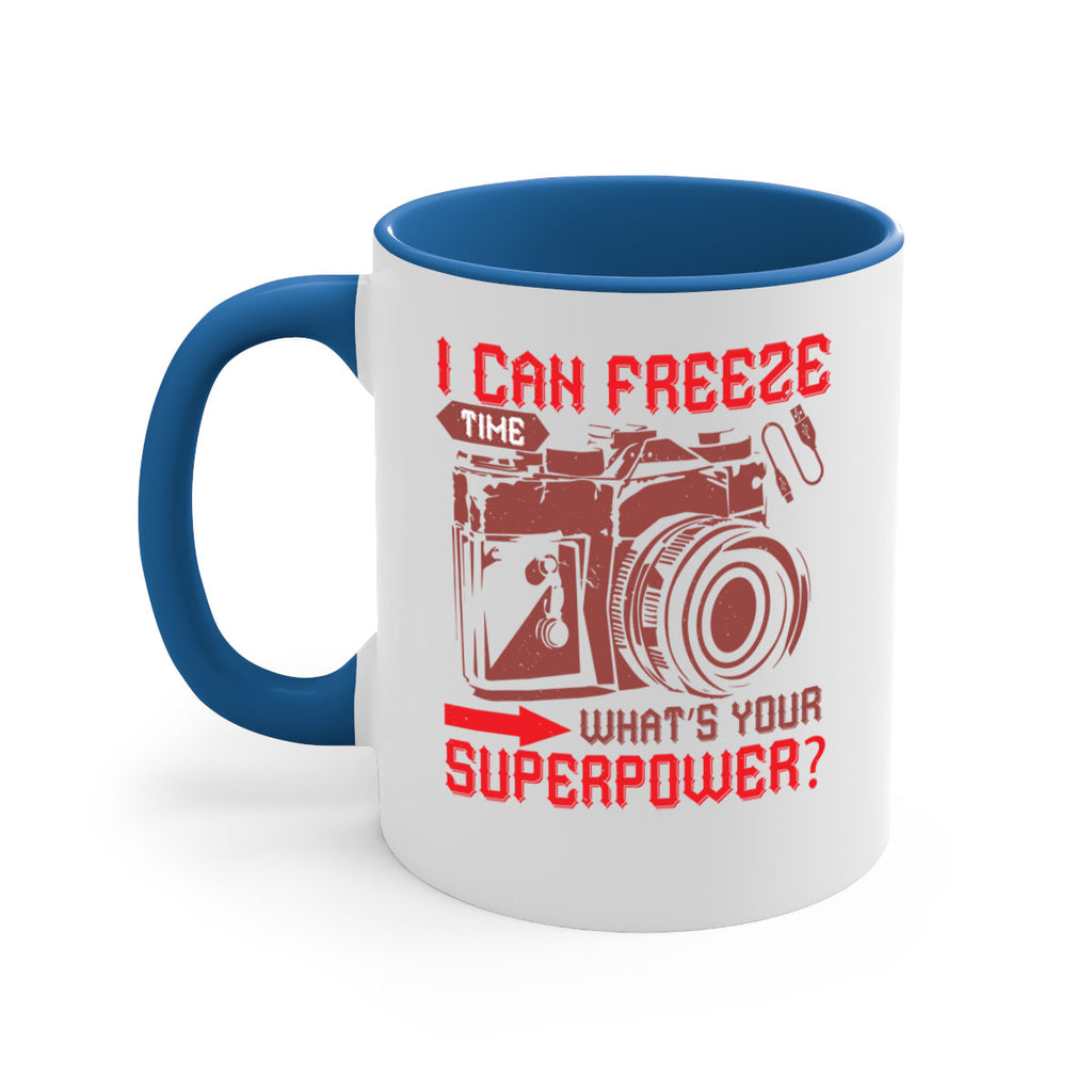 i can freeze time whats your 42#- photography-Mug / Coffee Cup