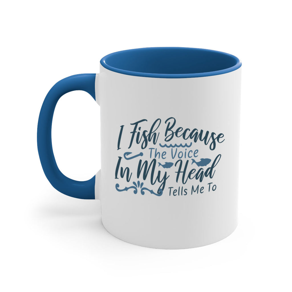 i fish because the voice in my head 114#- fishing-Mug / Coffee Cup