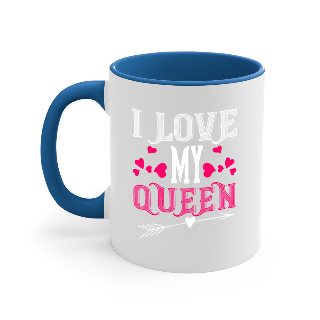 i love my queen 53#- valentines day-Mug / Coffee Cup