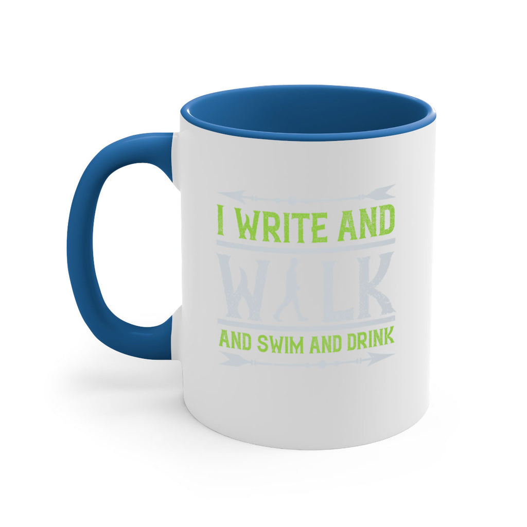 i write and walk and swim and drink 49#- walking-Mug / Coffee Cup
