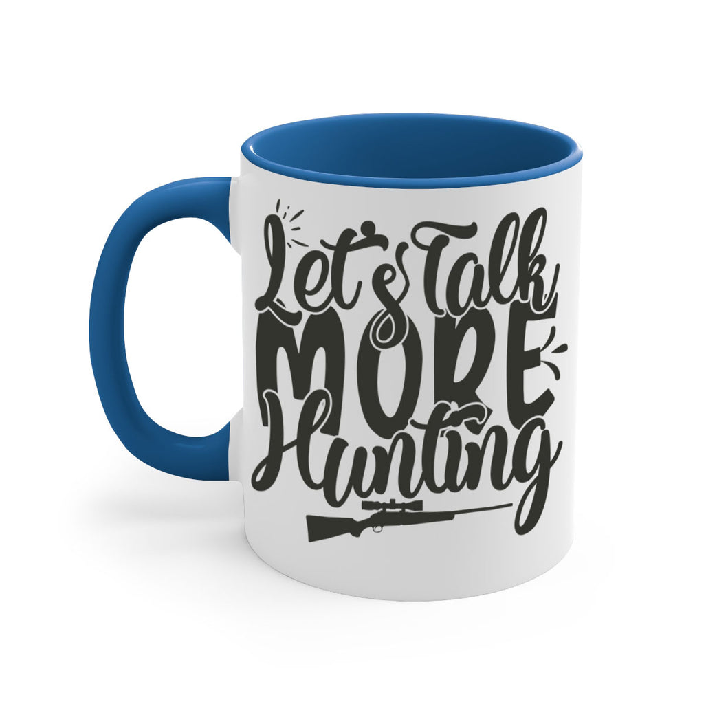 lets talk more hunting 6#- hunting-Mug / Coffee Cup