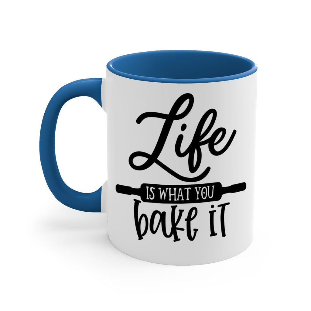life is what you bake it 87#- kitchen-Mug / Coffee Cup
