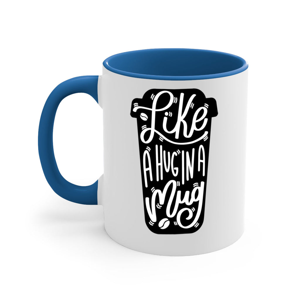 like a hug in a mug 4#- drinking-Mug / Coffee Cup