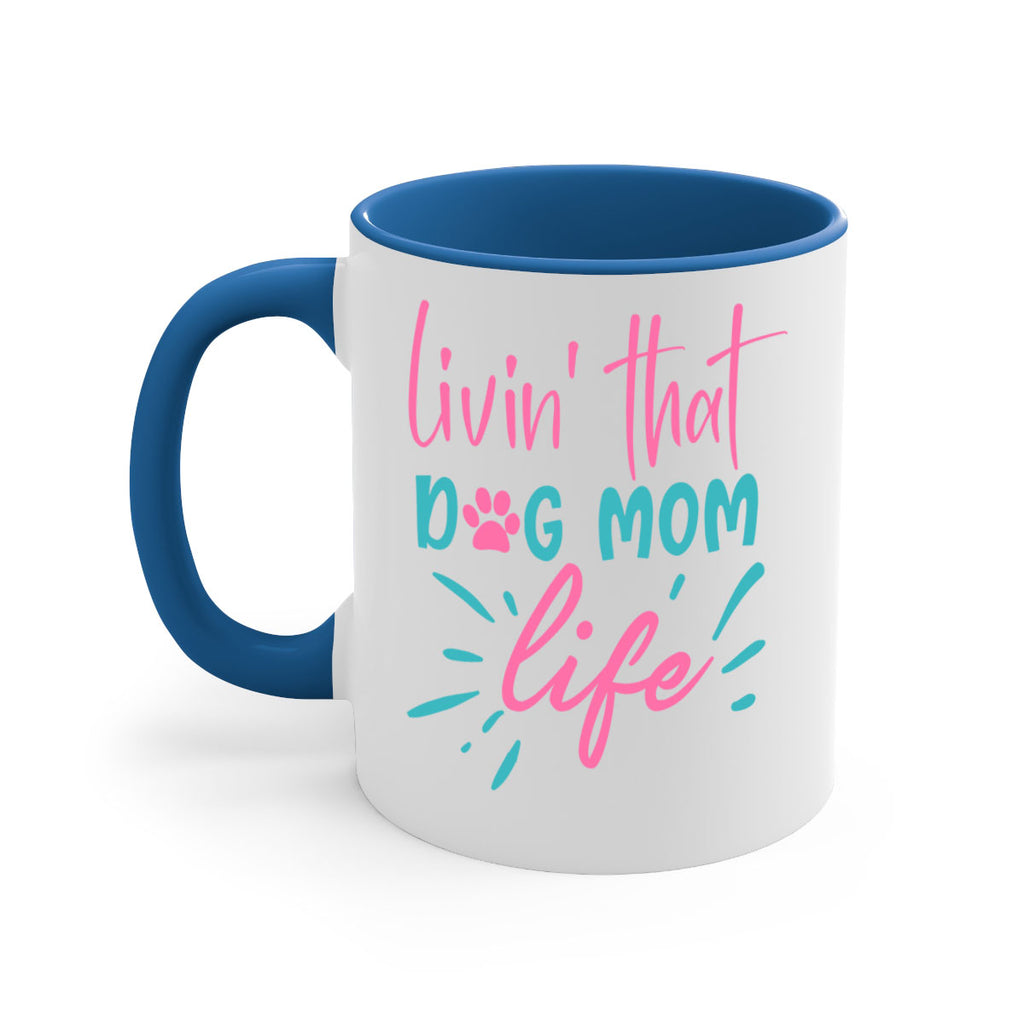 livin that dog mom life 253#- mom-Mug / Coffee Cup