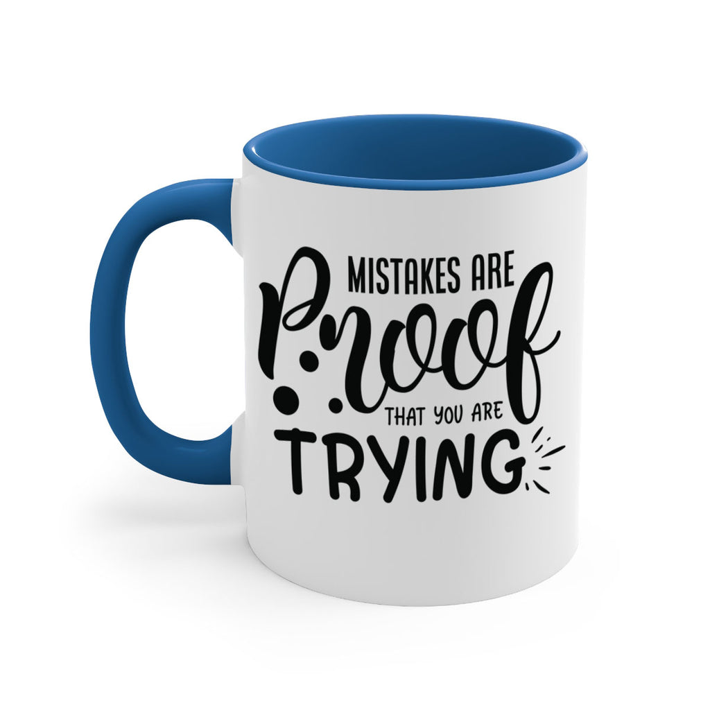 mistakes are proof that you are trying Style 85#- motivation-Mug / Coffee Cup