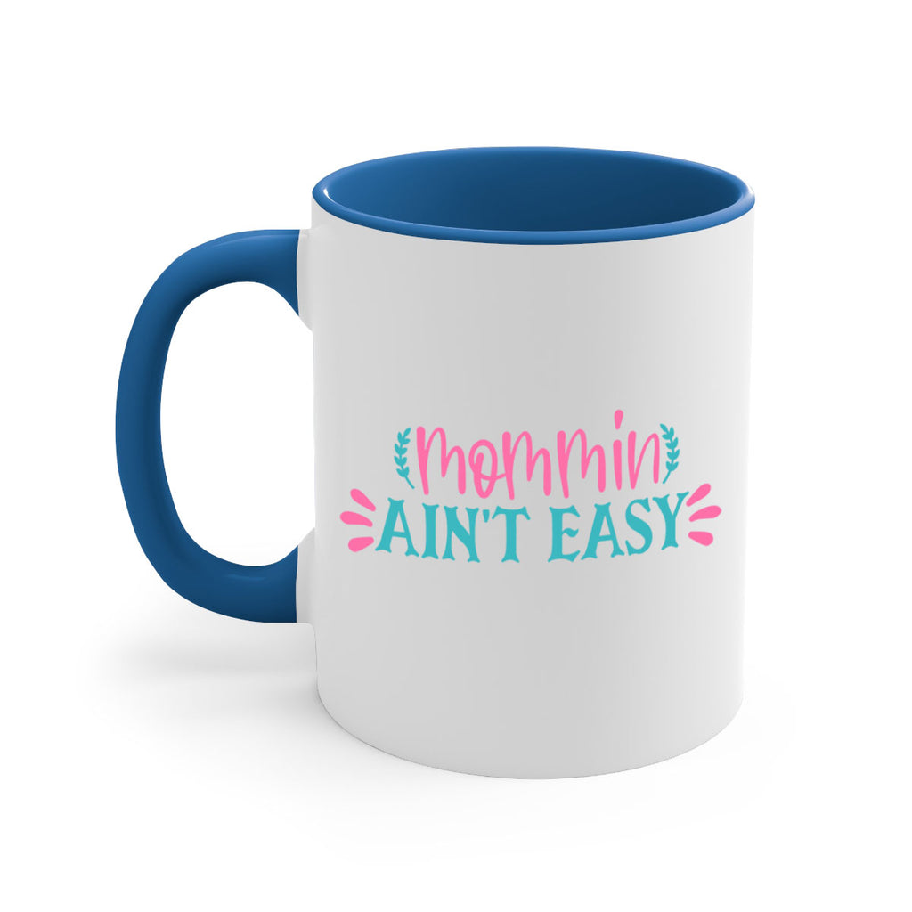 mommin aint easy 313#- mom-Mug / Coffee Cup
