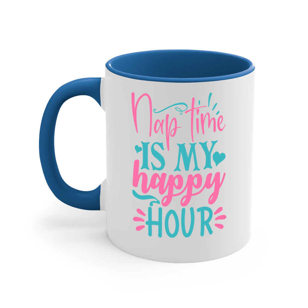 nap time is my happy hour 306#- mom-Mug / Coffee Cup