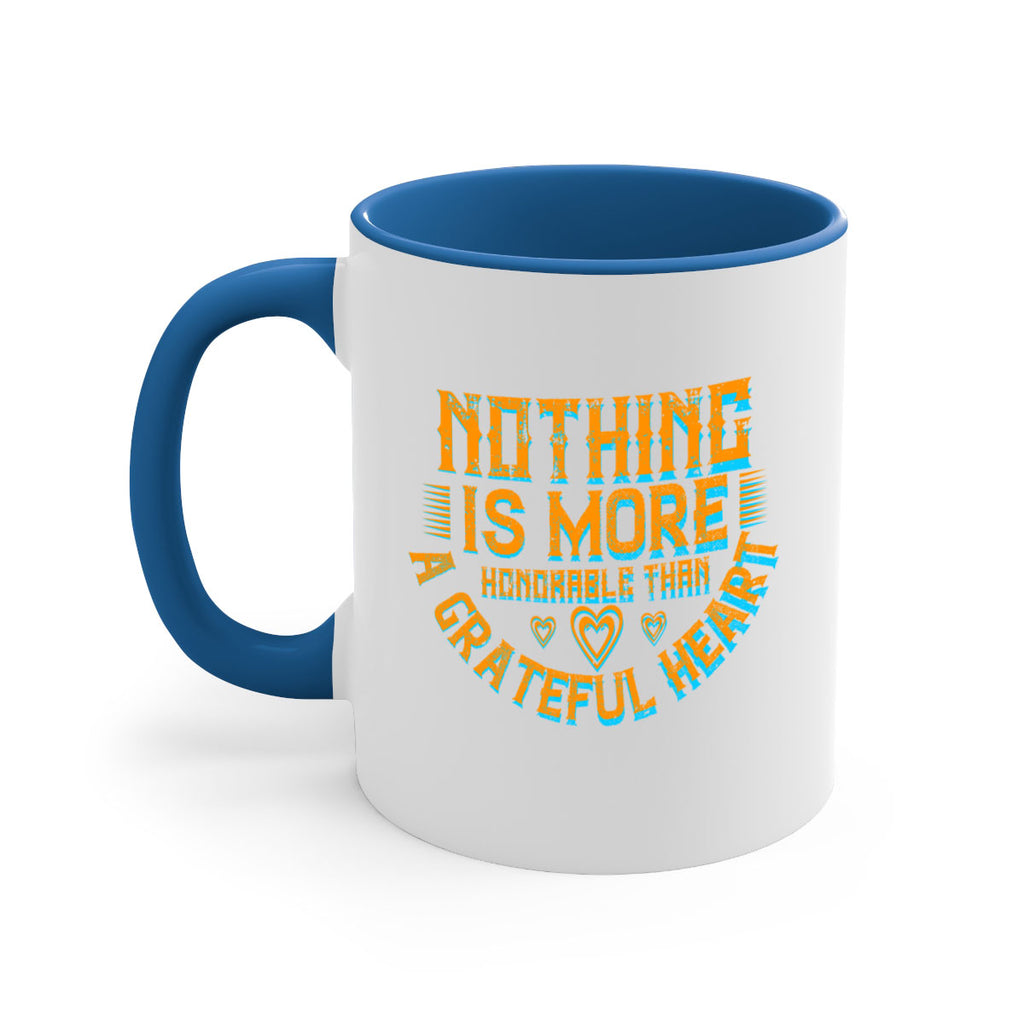 nothing is more honorable than a grateful heart 21#- thanksgiving-Mug / Coffee Cup