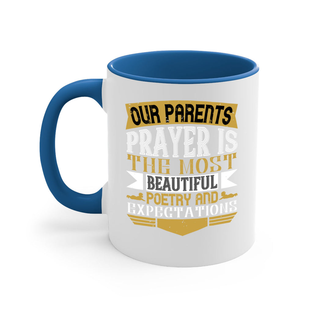 our parents prayer is the most beautiful poetry and expectations 31#- parents day-Mug / Coffee Cup