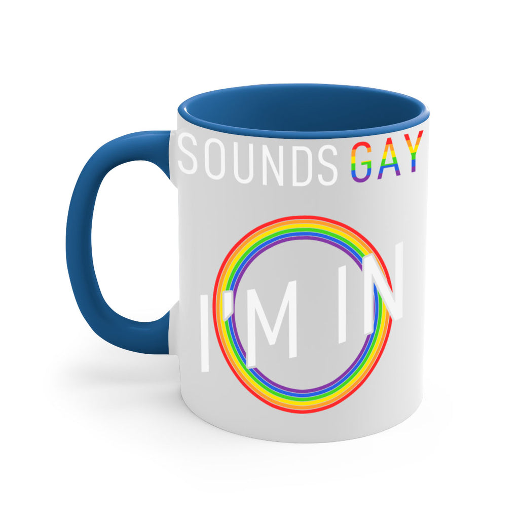 pride sounds gay im in 42#- lgbt-Mug / Coffee Cup