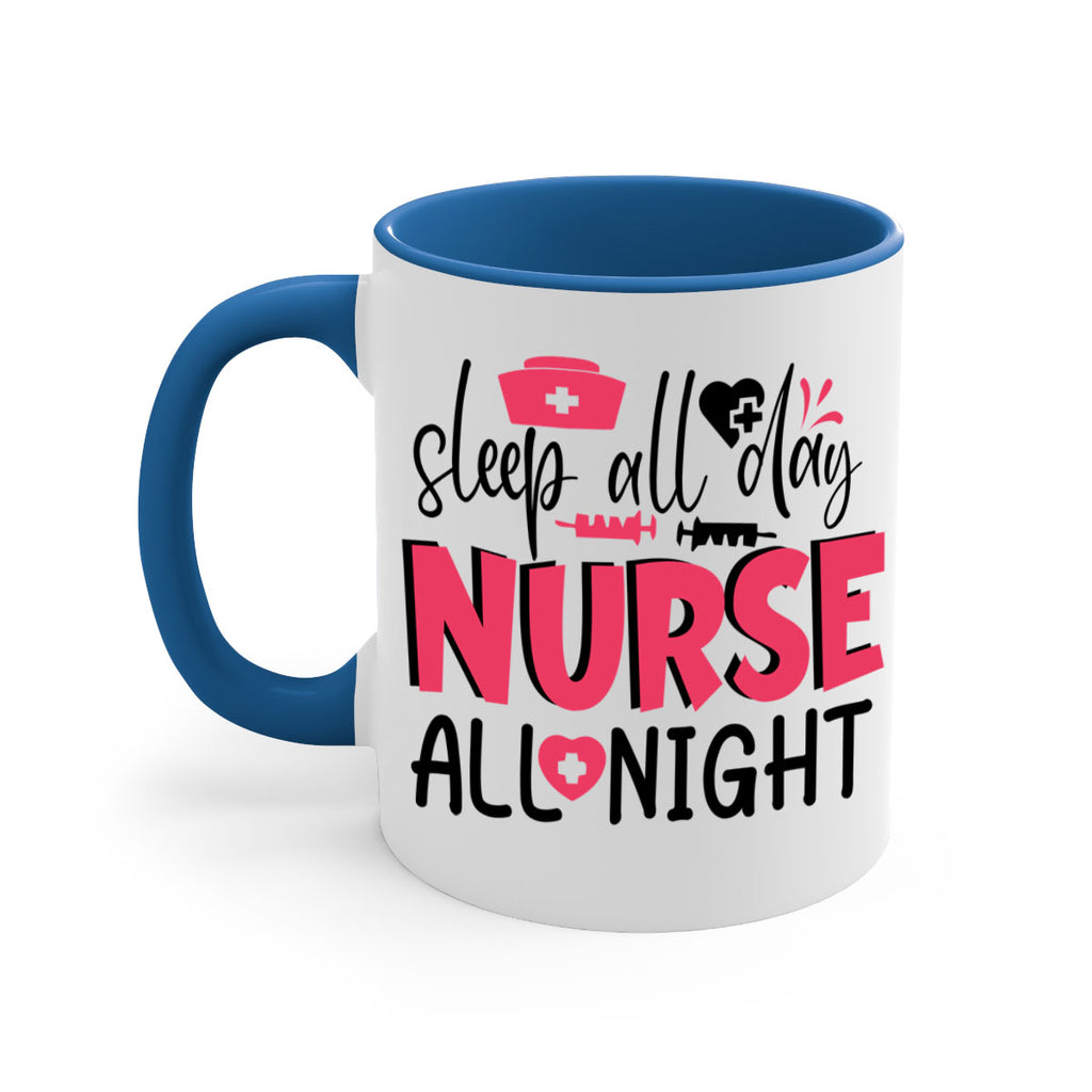 sleep all day nurse all night Style 350#- nurse-Mug / Coffee Cup