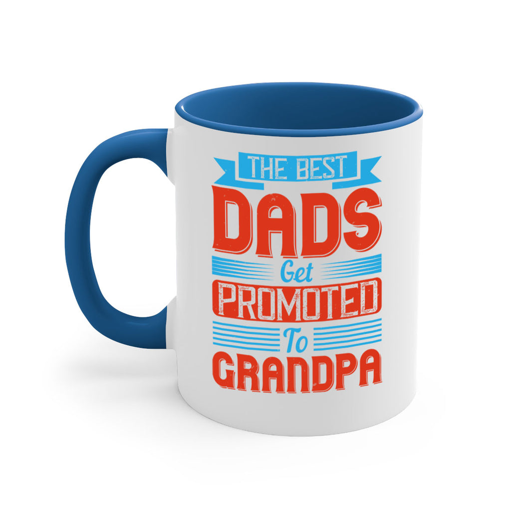 the best dads get promoted to grandpa 175#- fathers day-Mug / Coffee Cup
