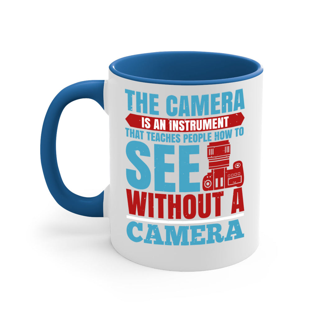 the camera is an instrument 13#- photography-Mug / Coffee Cup