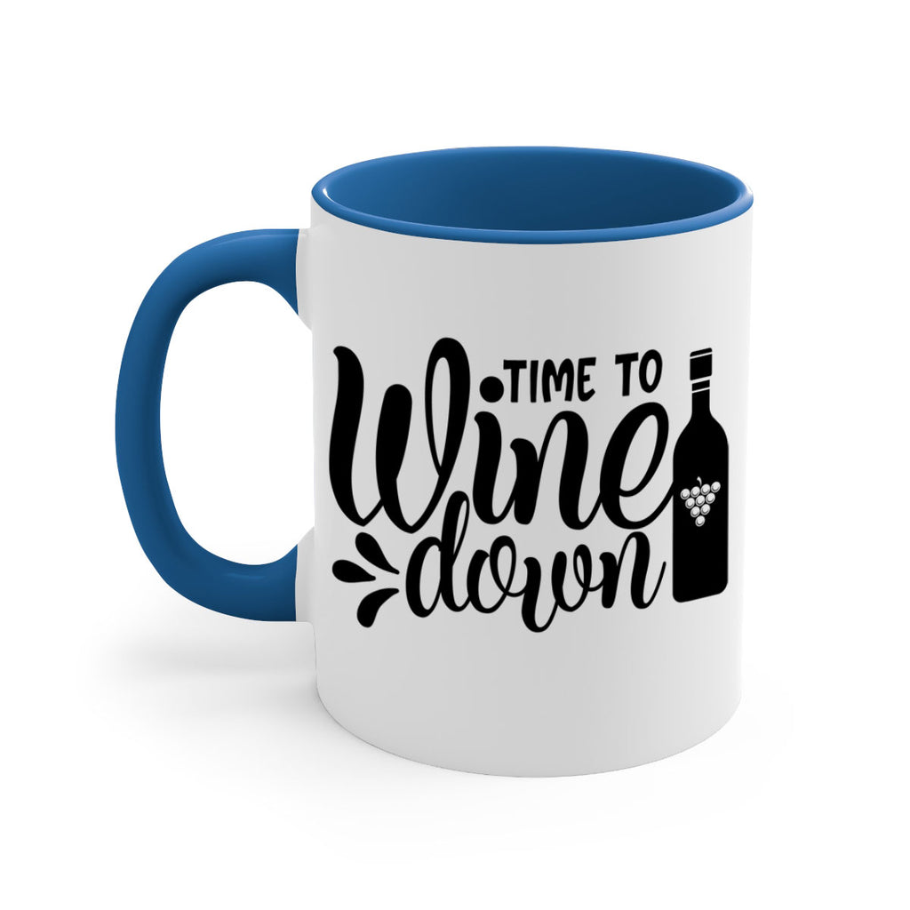 time to wine down 147#- wine-Mug / Coffee Cup