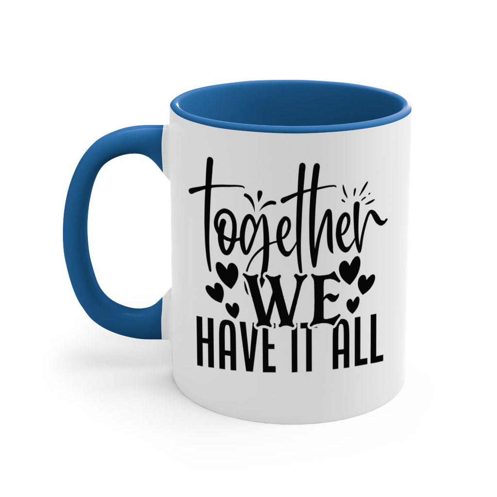 together we have it all 16#- Family-Mug / Coffee Cup