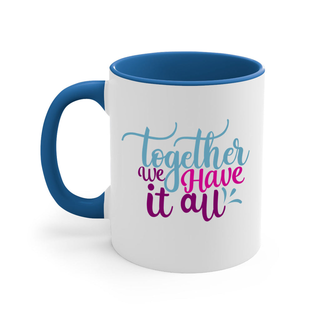 together we have it all 17#- Family-Mug / Coffee Cup