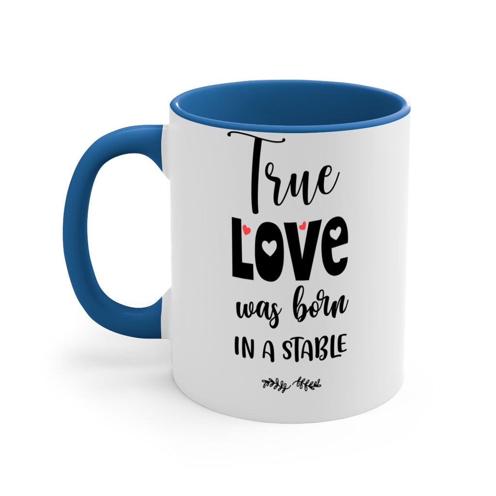 true love was born in a stable style 1223#- christmas-Mug / Coffee Cup