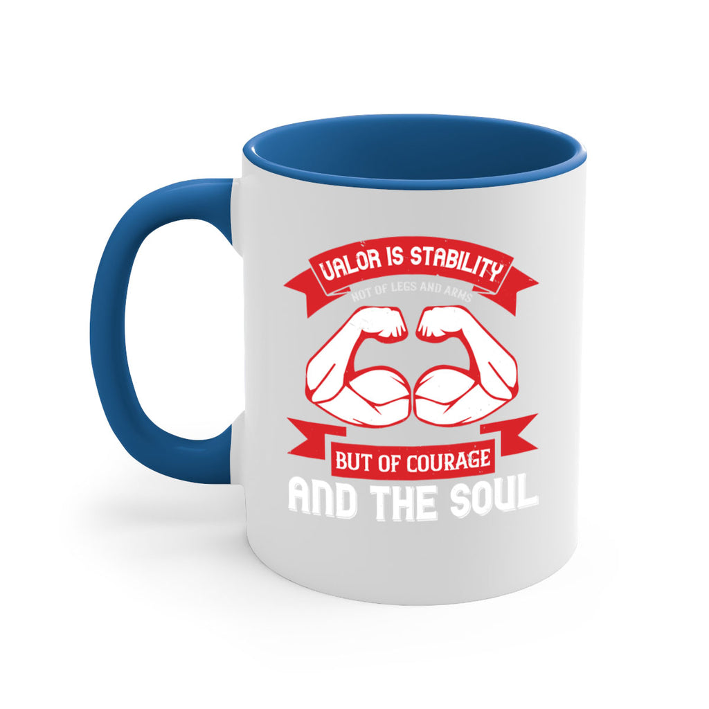 valor is stability not of legs and arms but of courage and the soul 12#- veterns day-Mug / Coffee Cup