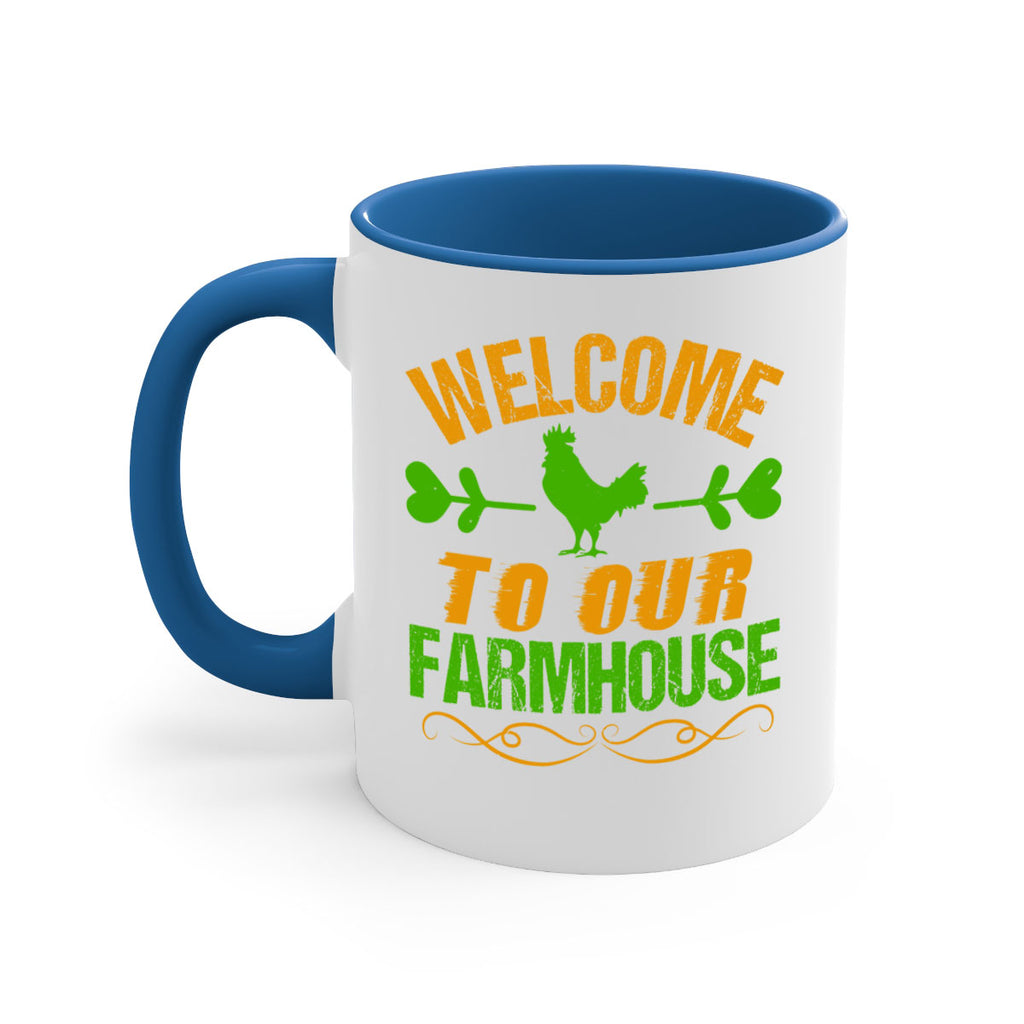 welcome to your farmhouse 28#- Farm and garden-Mug / Coffee Cup