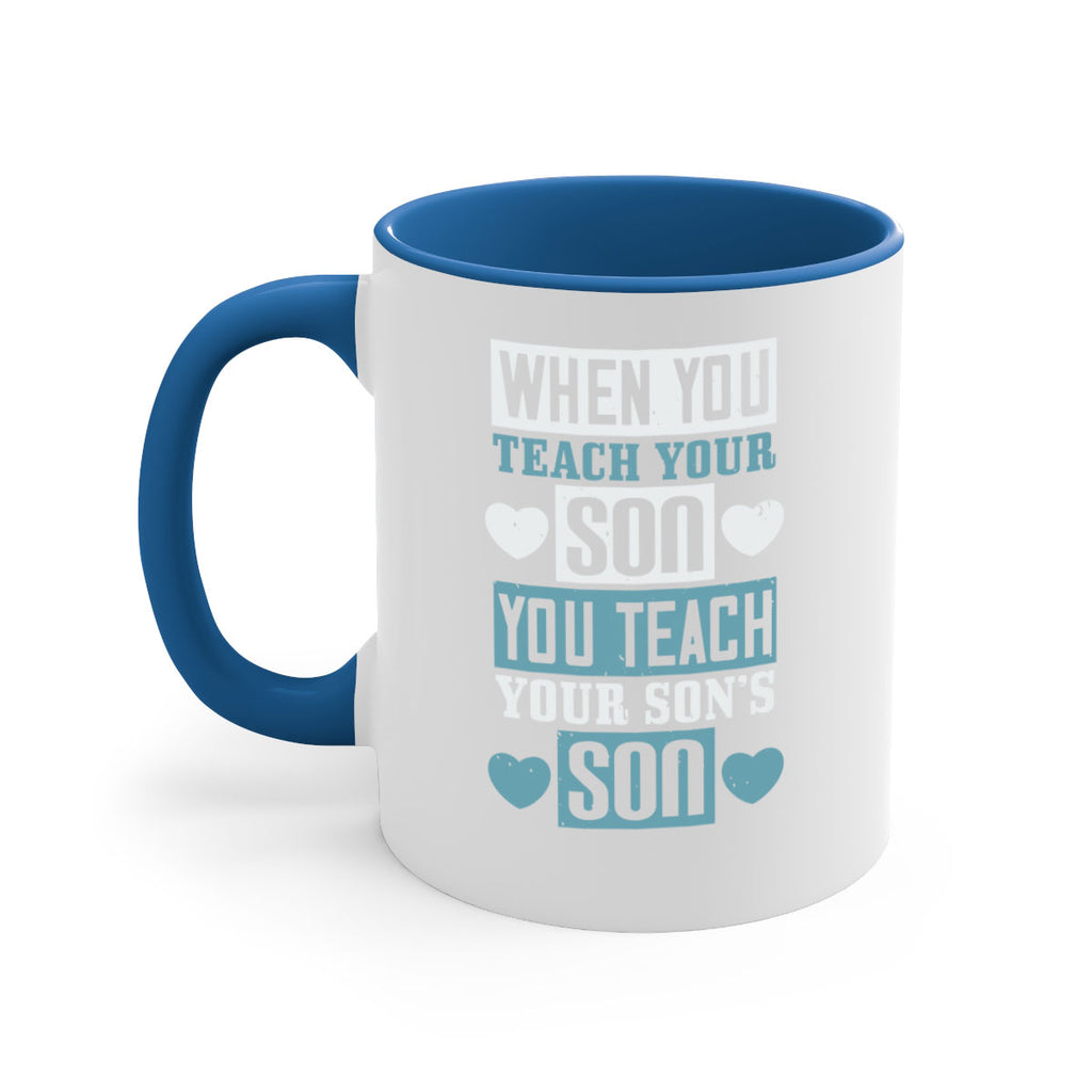 when you teach your sou 138#- fathers day-Mug / Coffee Cup