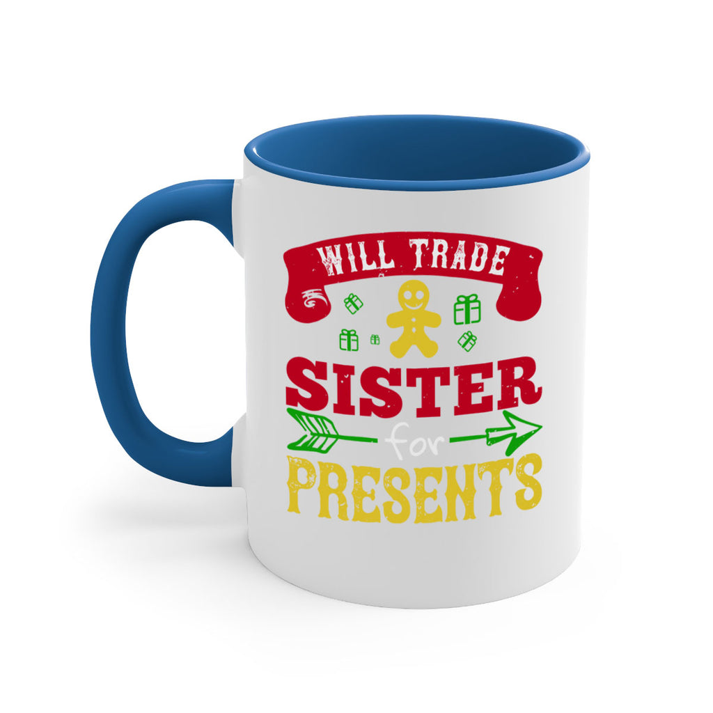 will trade sister for presents 332#- christmas-Mug / Coffee Cup