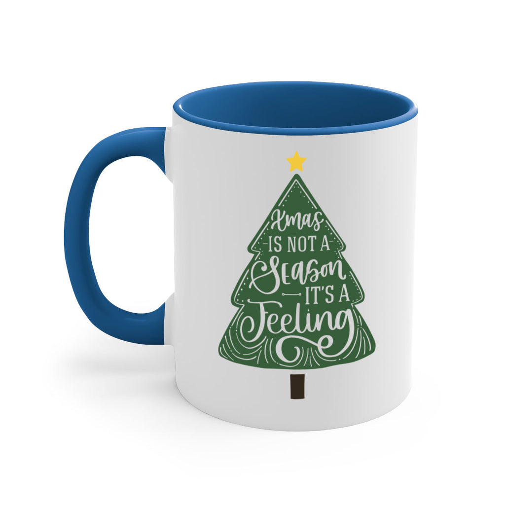 xmas is not season its a feeling 26#- christmas-Mug / Coffee Cup