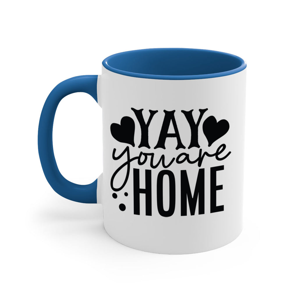 yay you are home 8#- Family-Mug / Coffee Cup