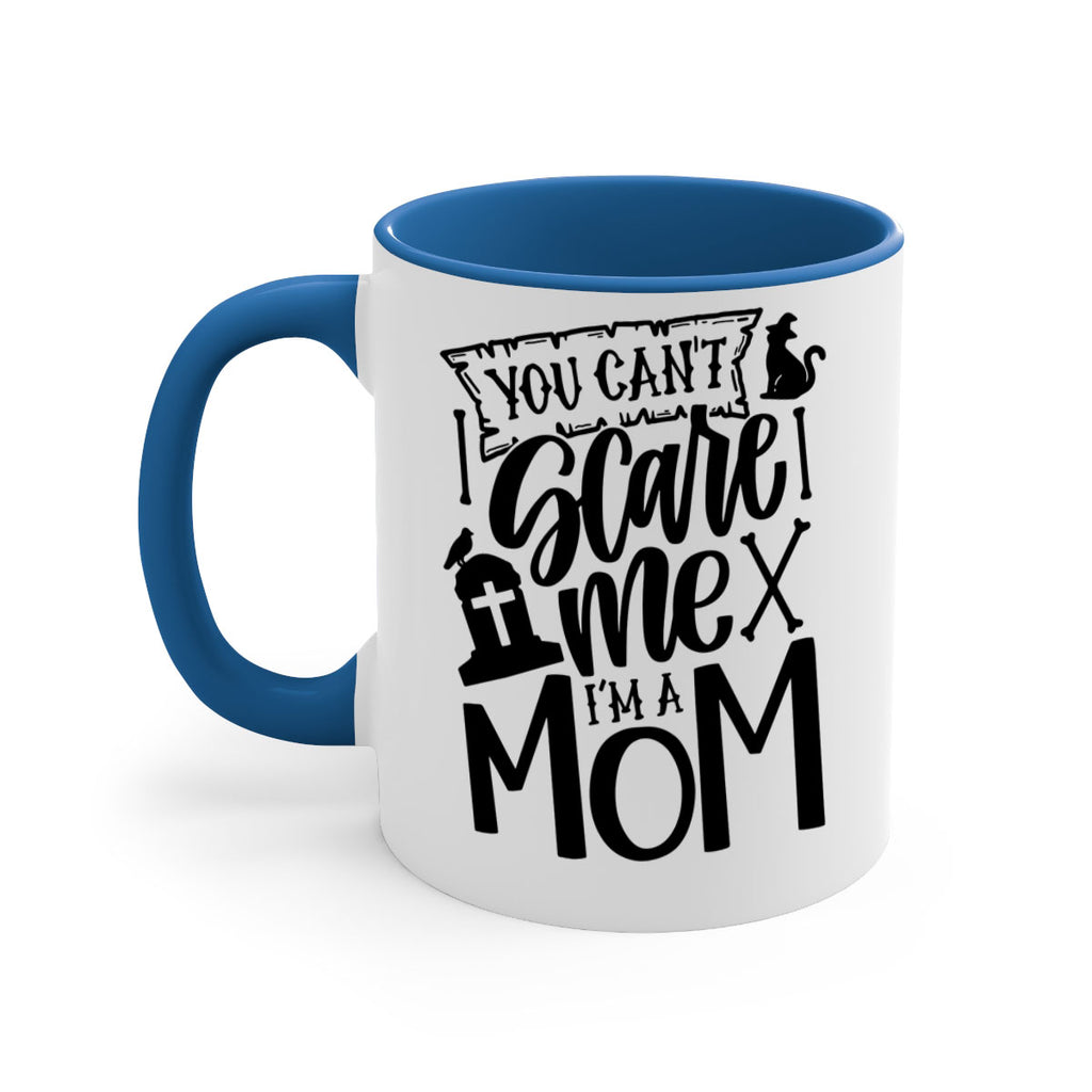 you cant scare me im a mom 1#- halloween-Mug / Coffee Cup