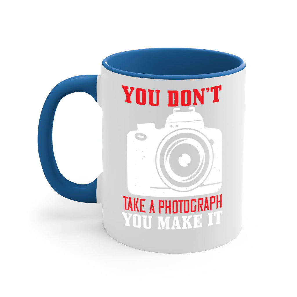 you dont take a photograph 3#- photography-Mug / Coffee Cup