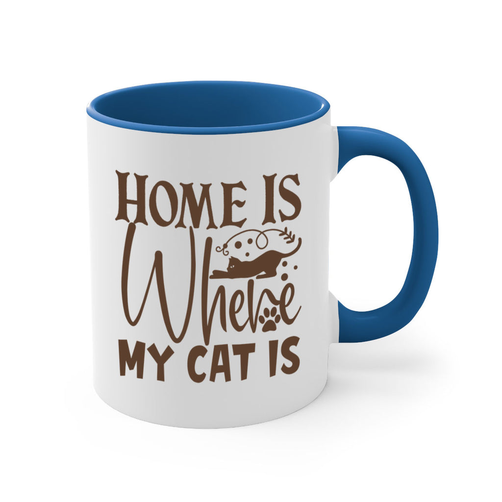 Home Is Where My Cat Is Style 14#- cat-Mug / Coffee Cup