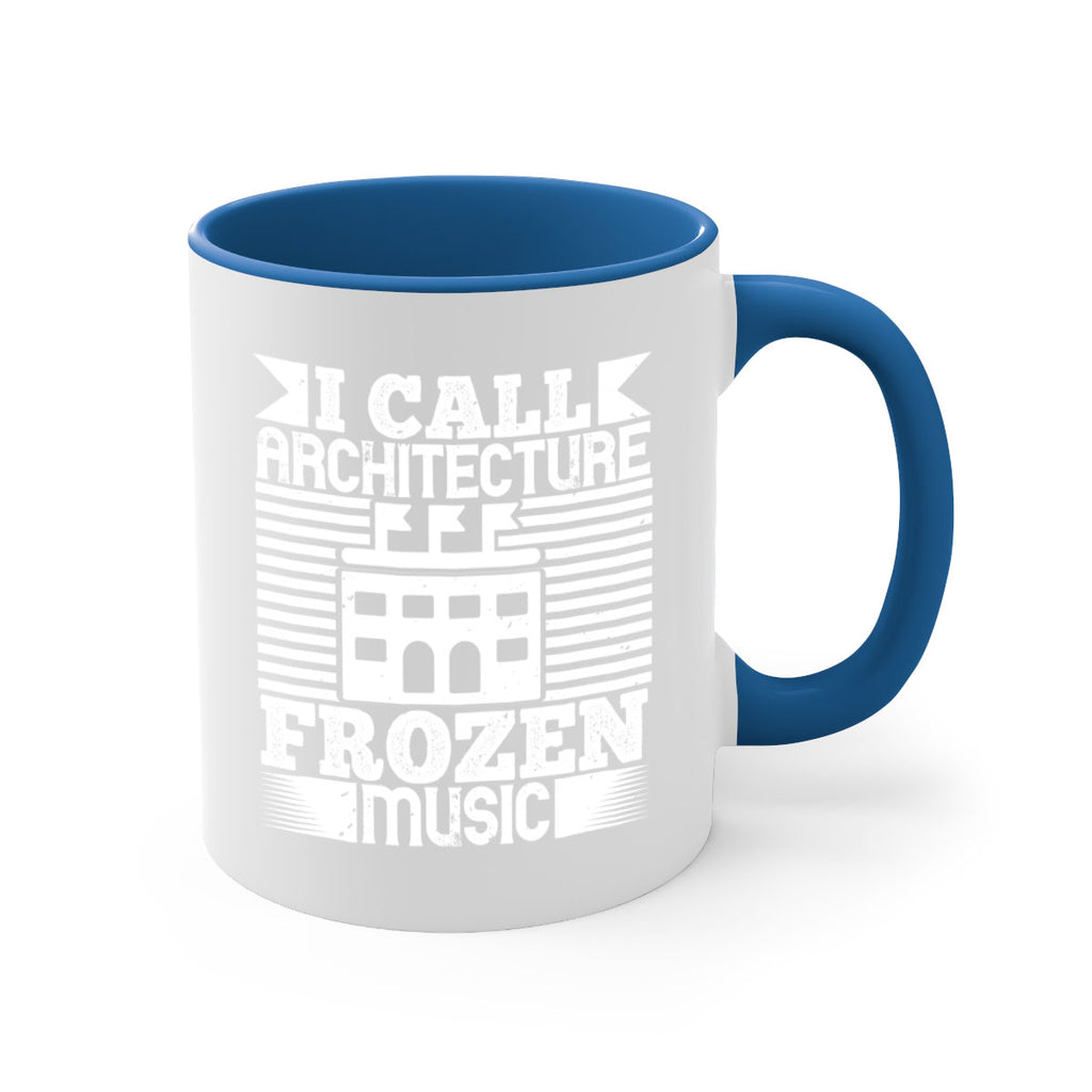 I call architecture frozen music Style 36#- Architect-Mug / Coffee Cup