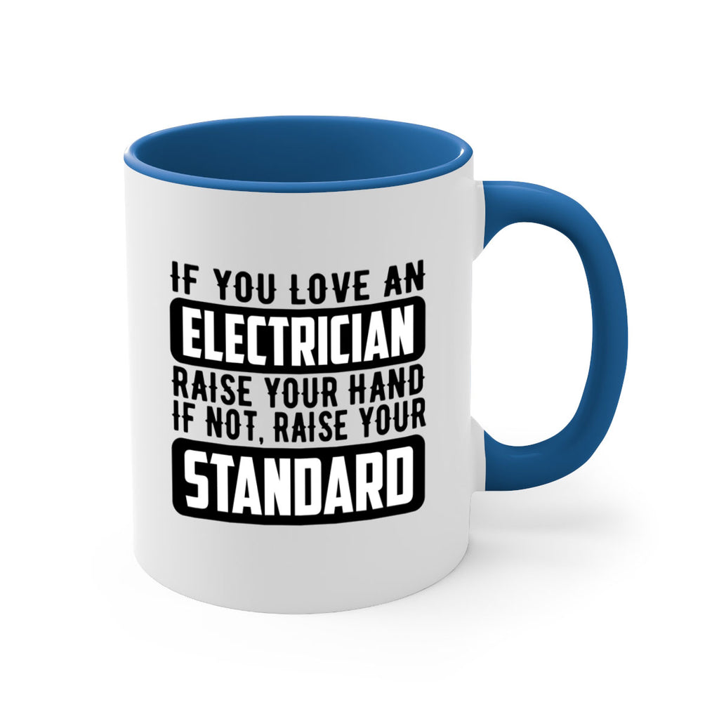 If you love Style 28#- electrician-Mug / Coffee Cup