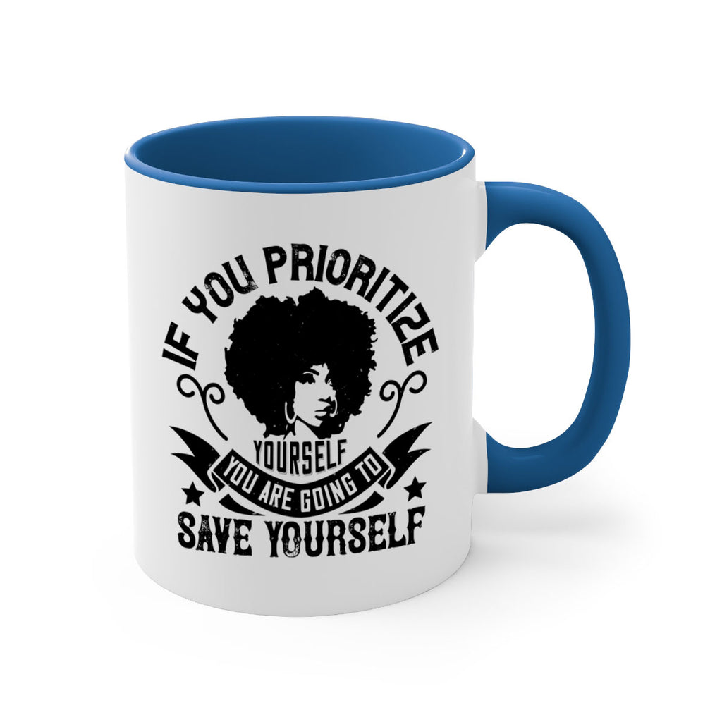If you prioritize yourself you are going to save yourself Style 21#- Afro - Black-Mug / Coffee Cup