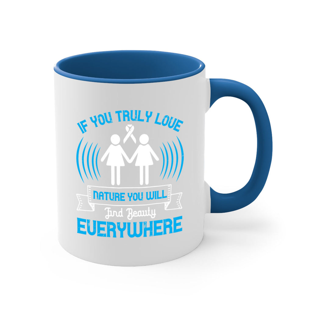 If you truly love nature you will find beauty everywhere Style 42#- Self awareness-Mug / Coffee Cup